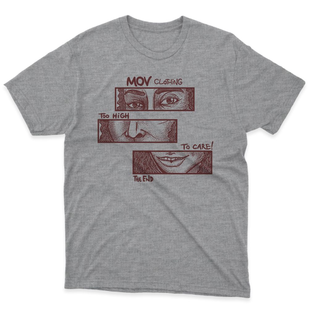 Camiseta Cinza Mescla Too High To Care